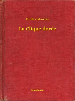 cover image of La Clique dorée